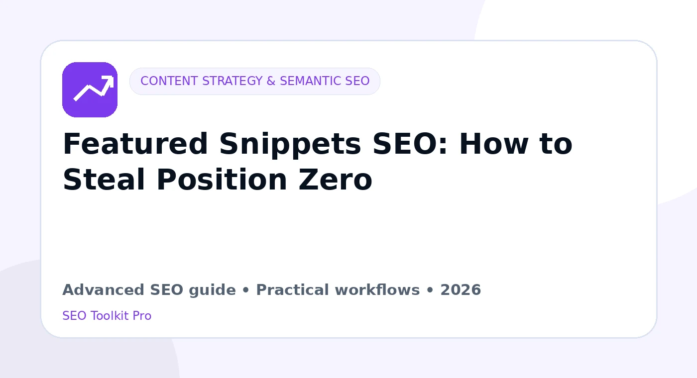 Featured Snippets SEO: How to Steal Position Zero